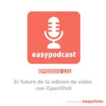 El futuro de la edicion de video con OpenShot