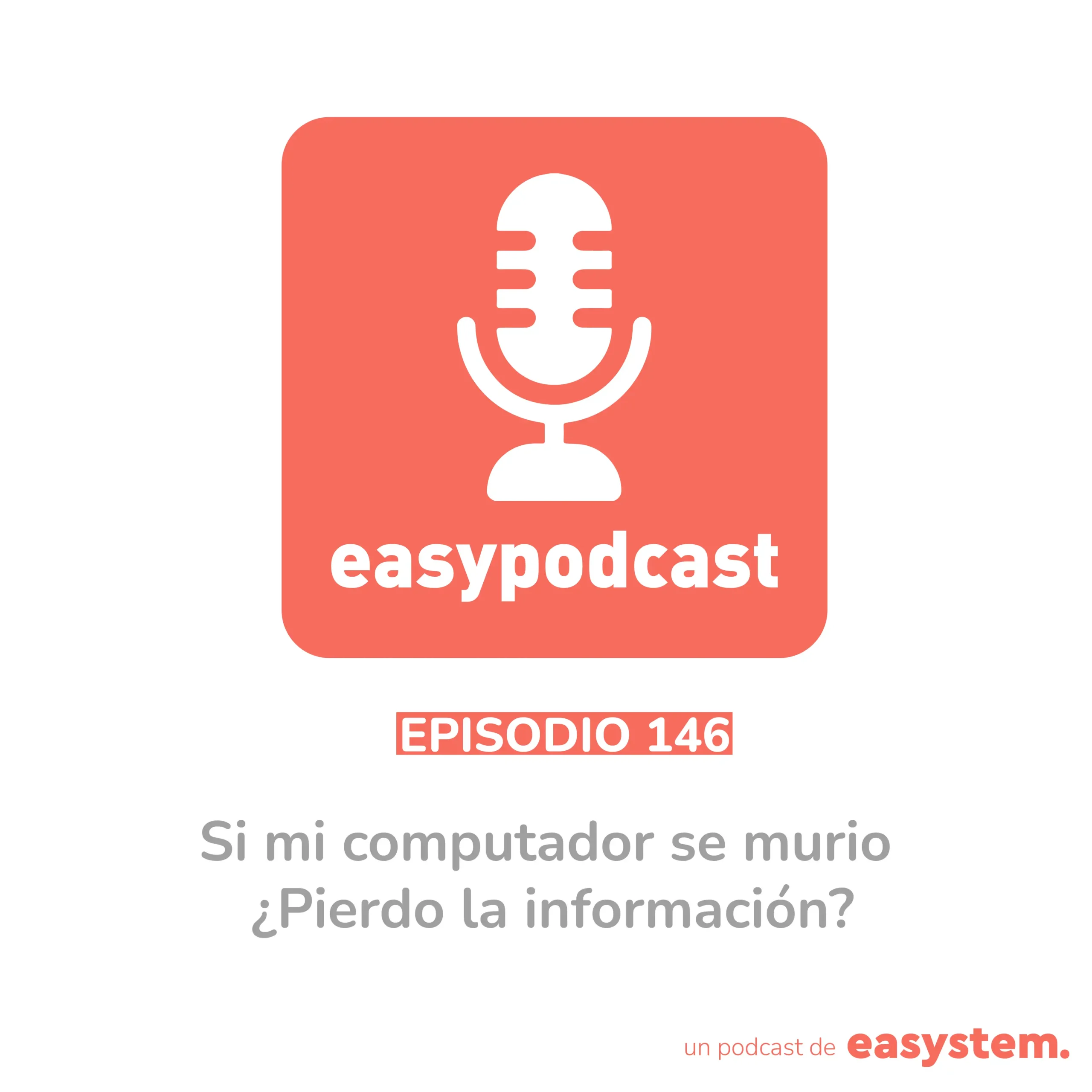 146. Si mi computador se murio ¿Pierdo la información?