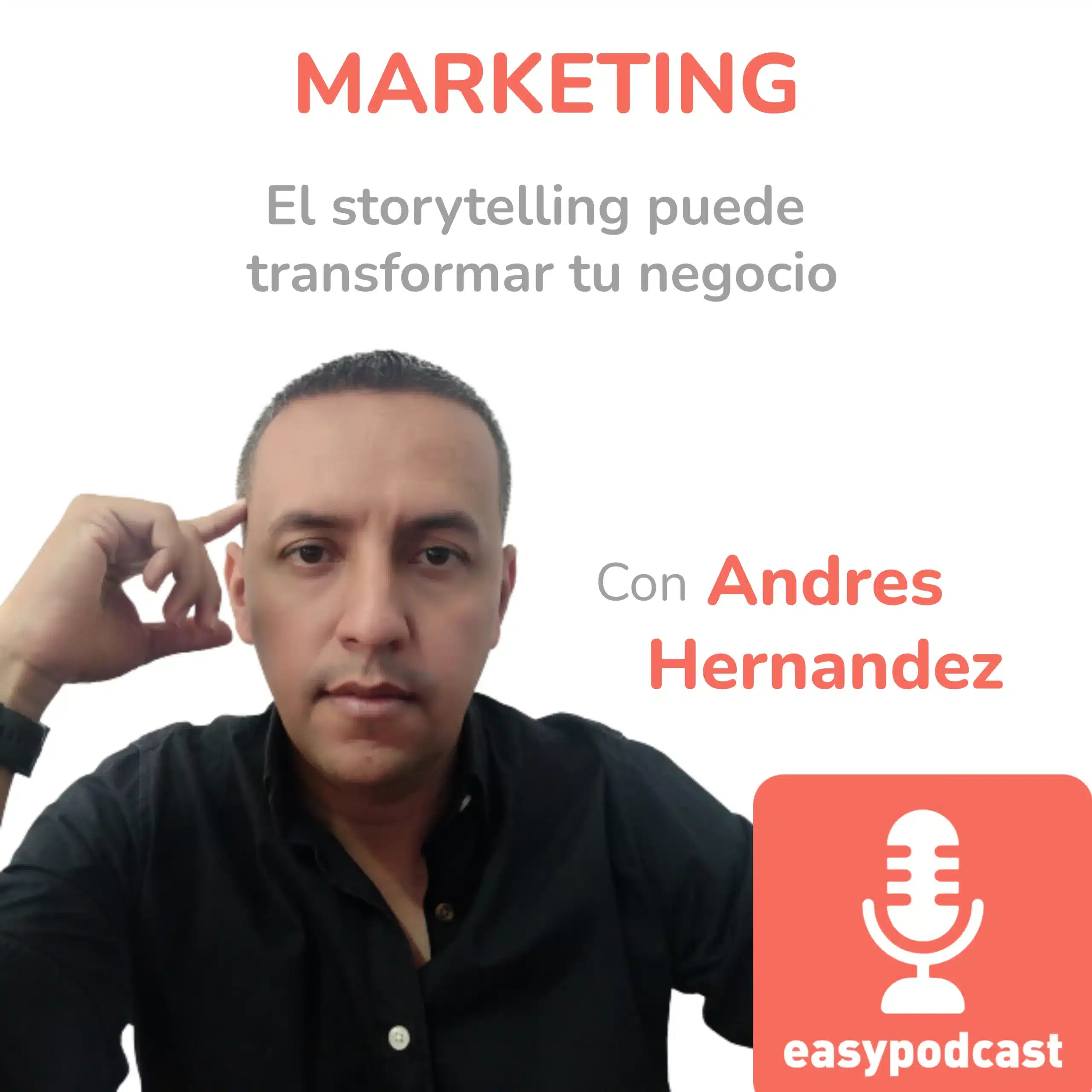 201. El storytelling puede transformar tu negocio