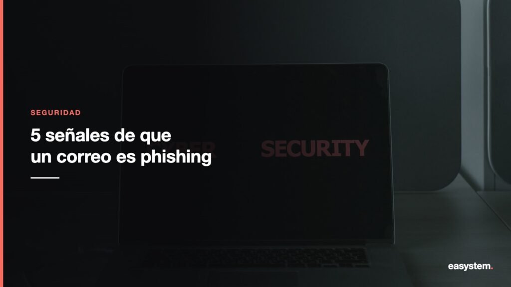 5 señales de que un correo es phishing 1 5 señales de que un correo es phishing