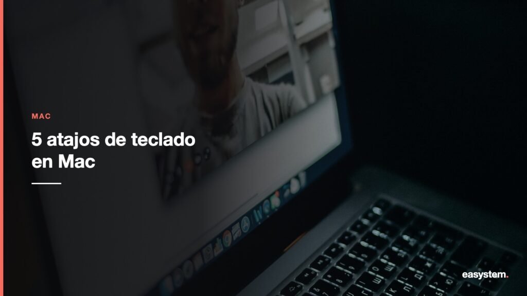 5 atajos de teclado en Mac que ahorran tiempo real 1 5 atajos de teclado en Mac que ahorran tiempo real
