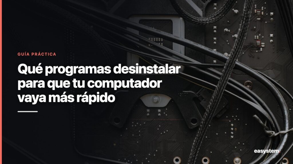 Qué programas desinstalar para que tu computador vaya más rápido 1 Qué programas desinstalar para que tu computador vaya más rápido