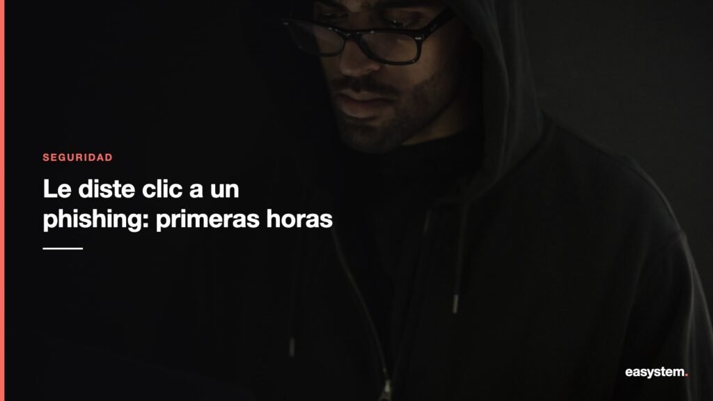 Le diste clic a un correo de phishing: qué hacer en las primeras horas
