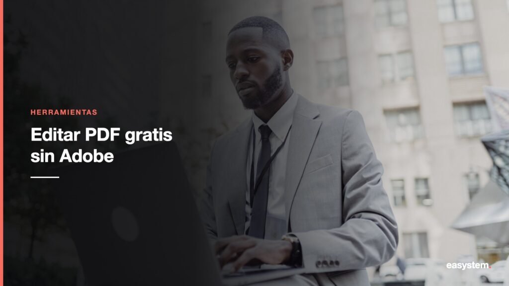 Las mejores herramientas gratis para editar PDF sin Adobe 1 Las mejores herramientas gratis para editar PDF sin Adobe