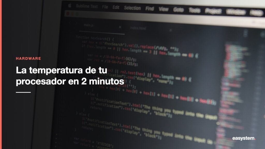 Cómo saber la temperatura de tu procesador en 2 minutos