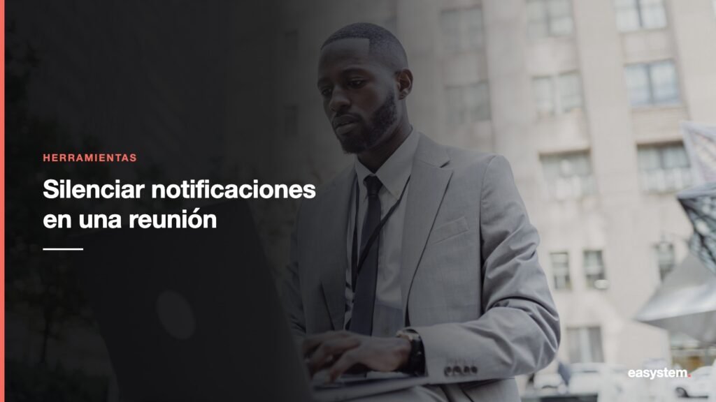 Cómo silenciar notificaciones de reuniones sin perderte lo importante