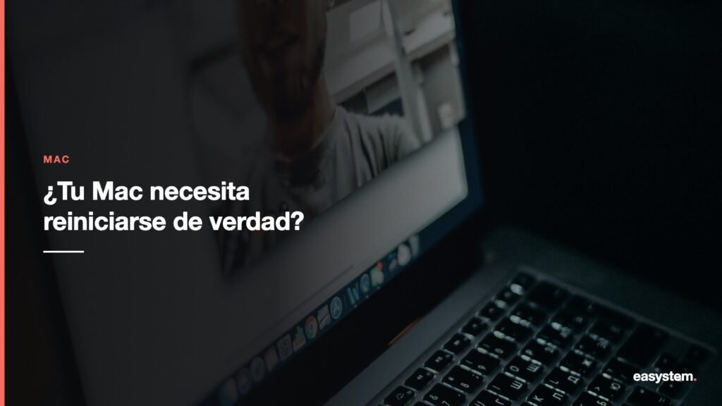 3 señales de que tu Mac necesita reiniciarse, no solo dormir