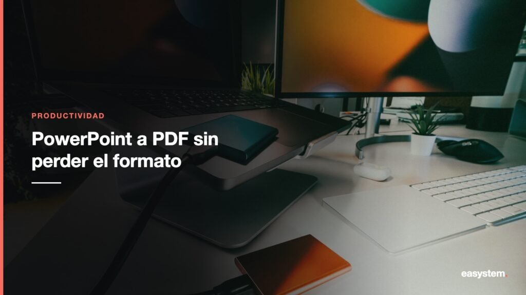 Cómo pasar una presentación de PowerPoint a PDF sin perder formato