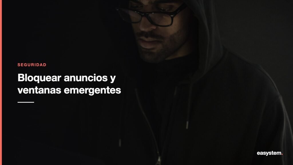 Cómo bloquear anuncios y ventanas emergentes maliciosas