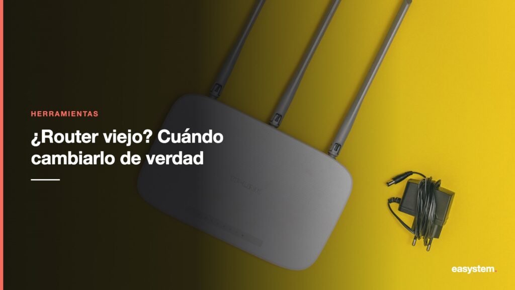 Router lento después de varios años: cuándo cambiarlo de verdad